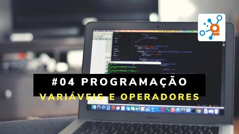 LP04 - Programação: O que e como usar Variáveis e Operadores (Arduino)