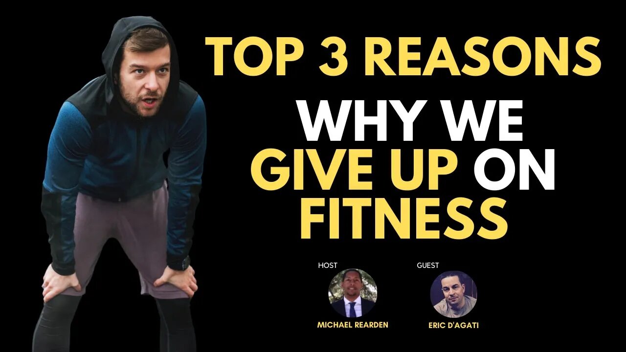 The Top 3 Reasons We Give Up On Fitness with Eric Dagati | Coaching In Session