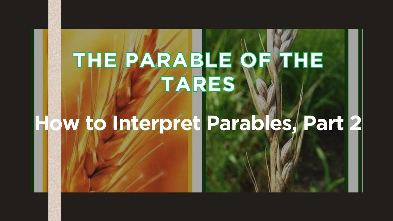 THE PARABLE OF THE TARES