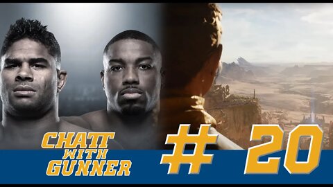 Chatt With Gunner 20 | UFC Rants and Realistic Graphics