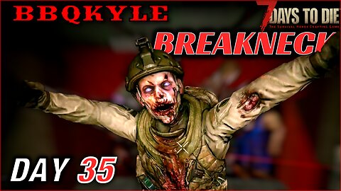 More Blade Traps, More FUN! (7 Days to Die - Breakneck: Day 35)