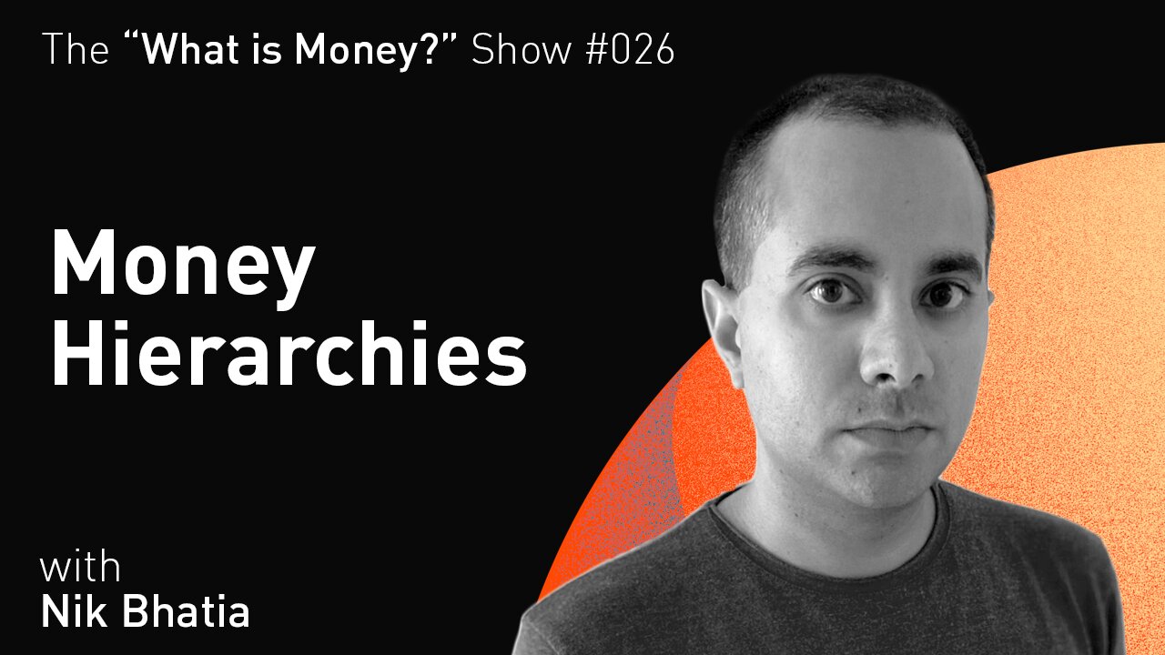 WiM026 - Money Hierarchies with Nik Bhatia