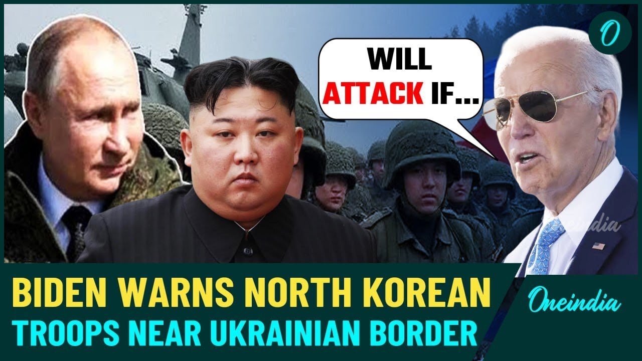 Putin Furious as Biden Slams North Korean Troops in Russia, Warns Ukraine Will Hit Them If…