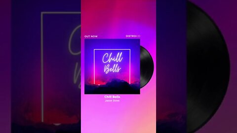 Chill Bells - Jason Dunn available now!