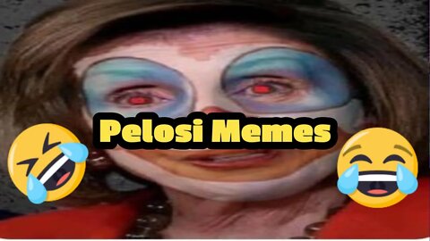 More Nancy Pelosi Memes 😂