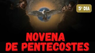 05º Dia - Novena de Pentecostes