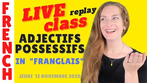 Direct : Adjectifs possessifs - For beginner French learners - Live French class in English