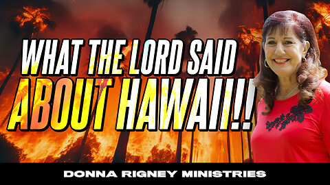 What GOD Said About HAWAII!! God Will Bring Them Justice! | Donna Rigney