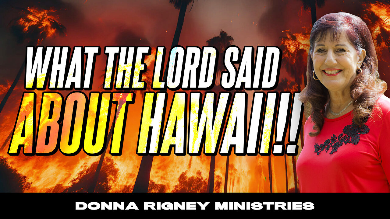 What GOD Said About HAWAII!! God Will Bring Them Justice! | Donna Rigney
