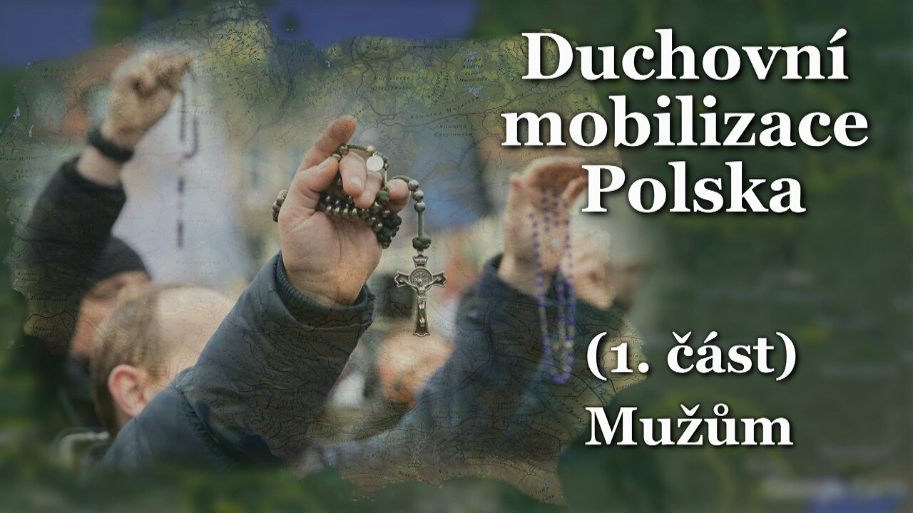 Duchovní mobilizace Polska (1. část) /Mužům/