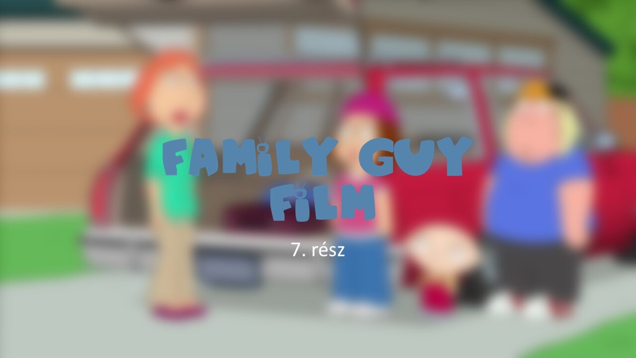 Family Guy 7. rész