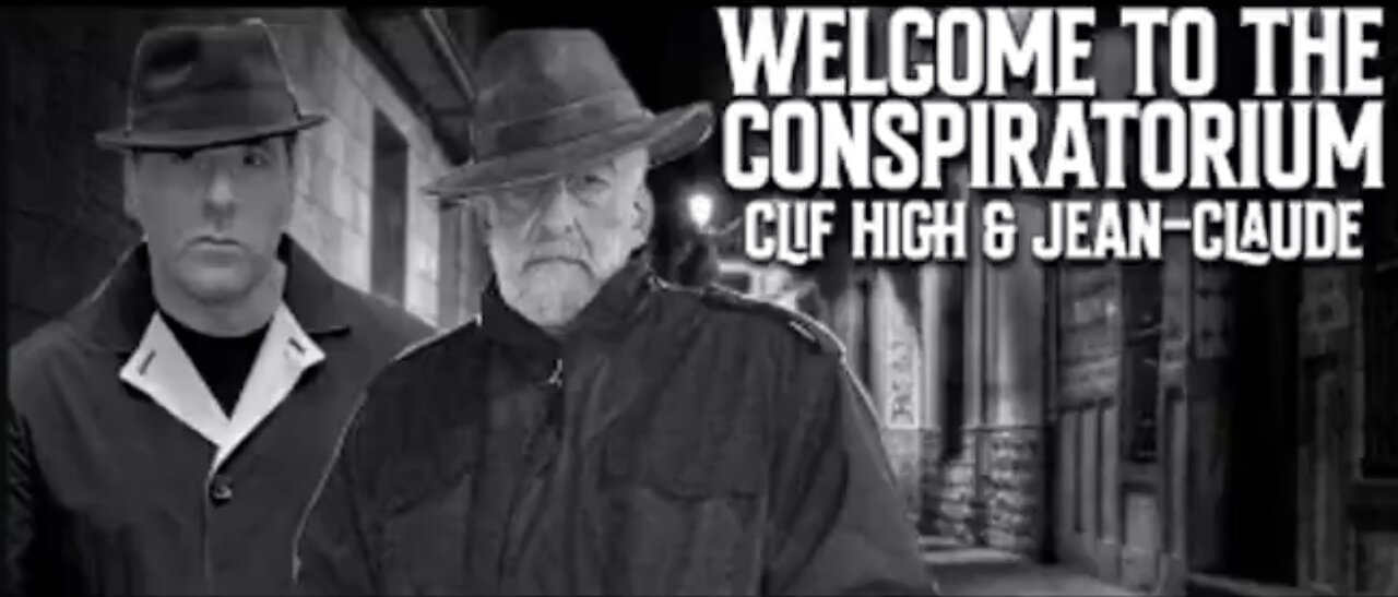 CLIF HIGH - WELCOME 2 THE CONSPIRATORIUM, THIS WILL SHAKE YOU 2 THE CORE