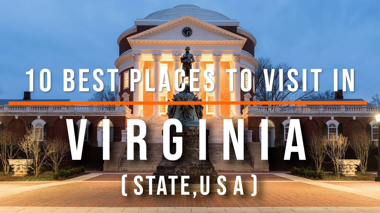 10 Best Places to Visit in Virginia - Travel Video