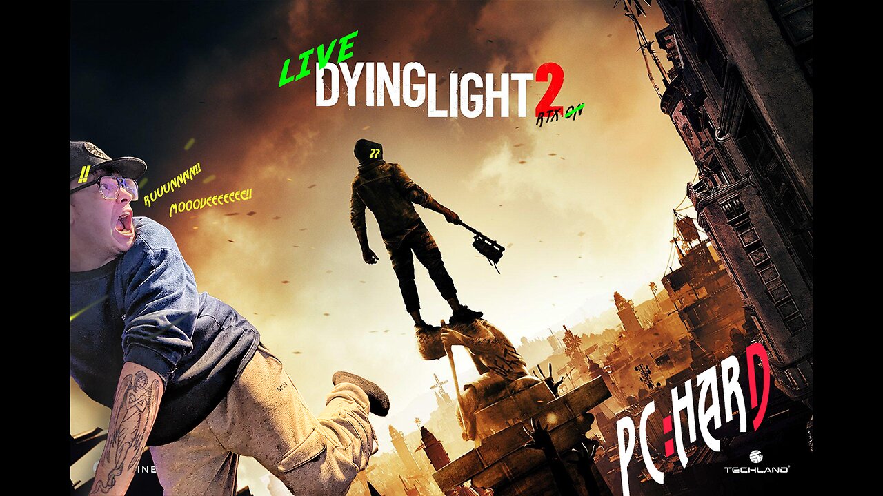 Dying Light 2 CUZ IT RUNS.. GOOD.. AND LOOKS NIIICE.. WAAAA..