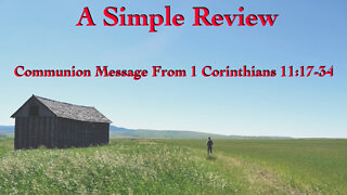 A Simple Review I Corinthians 11:17-34
