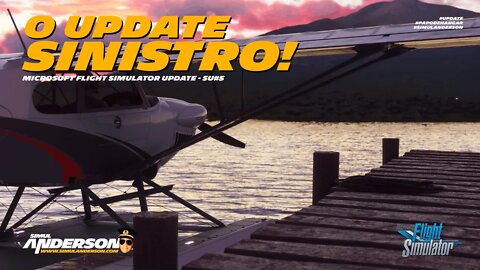 Que UPDATE foi esse? Conheça o Novo Microsoft Flight Simulator!