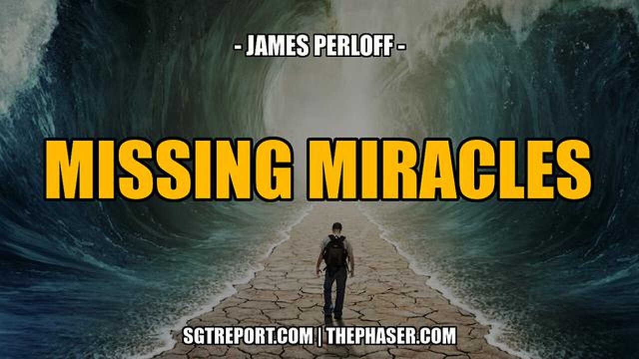 MISSING MIRACLES -- James Perloff