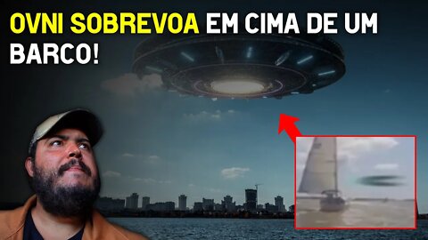 OVNI sobrevoa barco