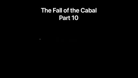 The fall of the Cabal part 10