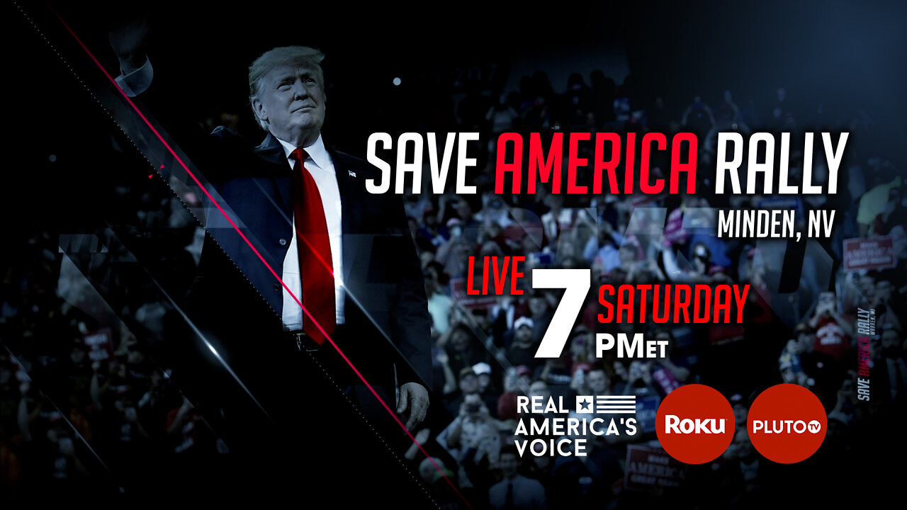 TRUMP SAVE AMERICA RALLY MINDEN, NV 10-8-22