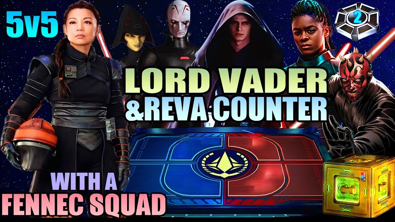 [5v5] LORD VADER + REVA OMICRON x2 COUNTER w/FENNEC SCOUNDREL SQUAD - SWGOH/GAC