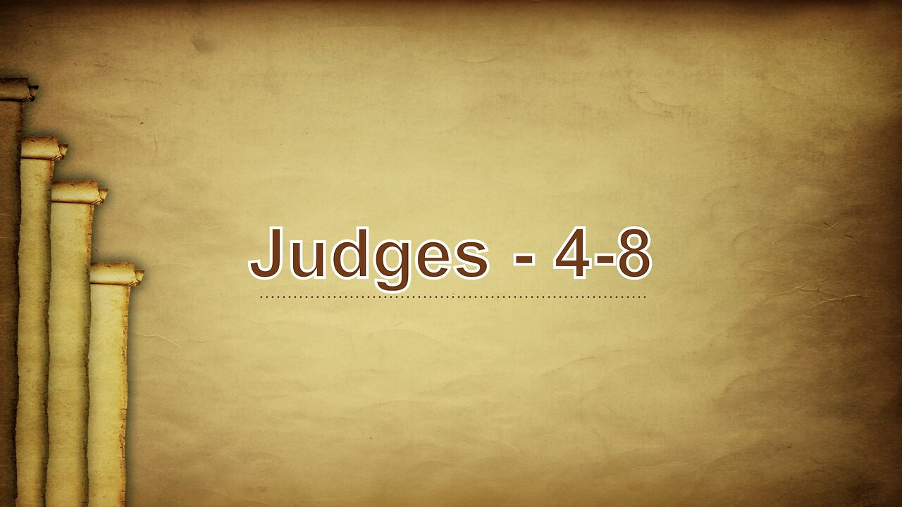 The Book of Judges 4-9