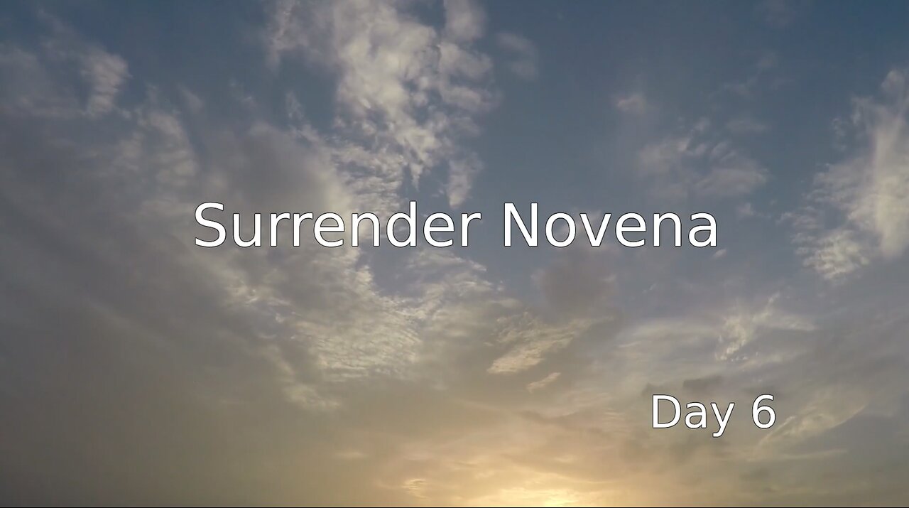 Surrender Novena - Day 6