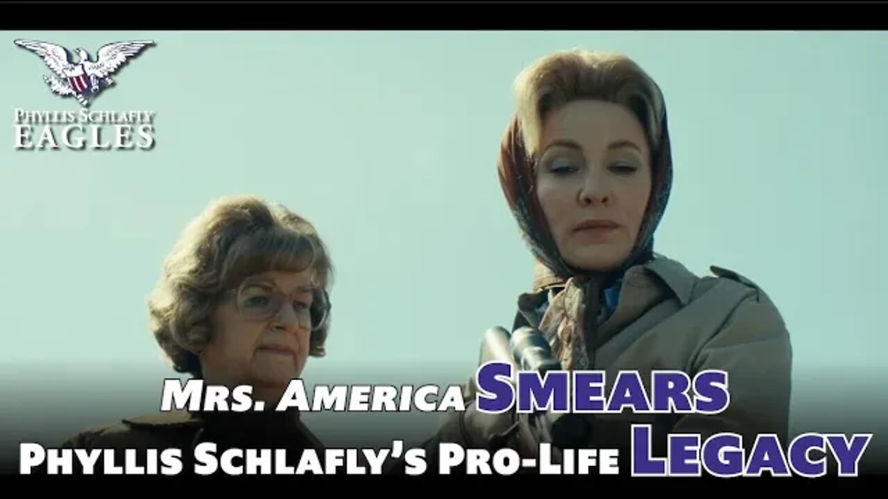FACT CHECK: Mrs. America Smears Phyllis Schlafly's Pro-Life Legacy