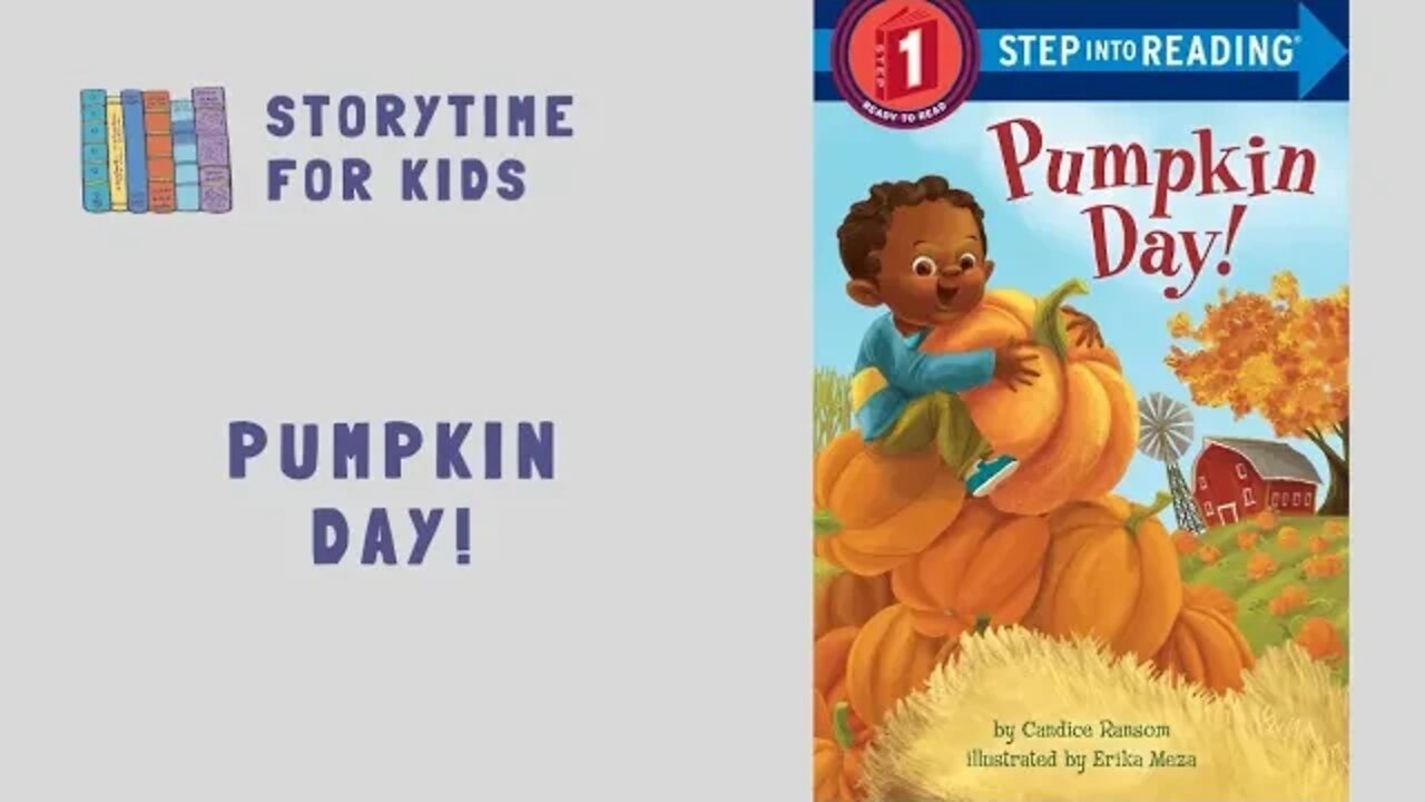 @Storytime for Kids | Halloween 🎃 | Fall 🍂 | Pumpkin Day! from Step Into Reading | Step 1