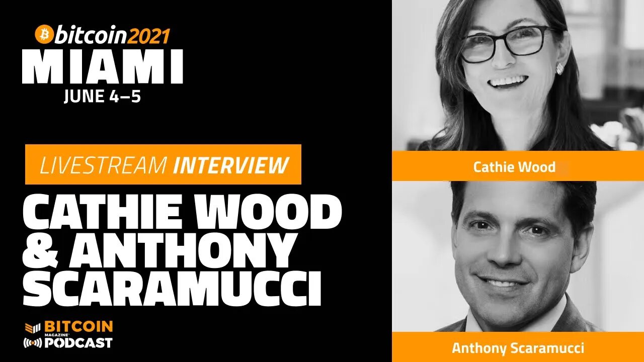 The Institutional Landscape for Bitcoin w/ Anthony Scaramucci & Cathie Wood