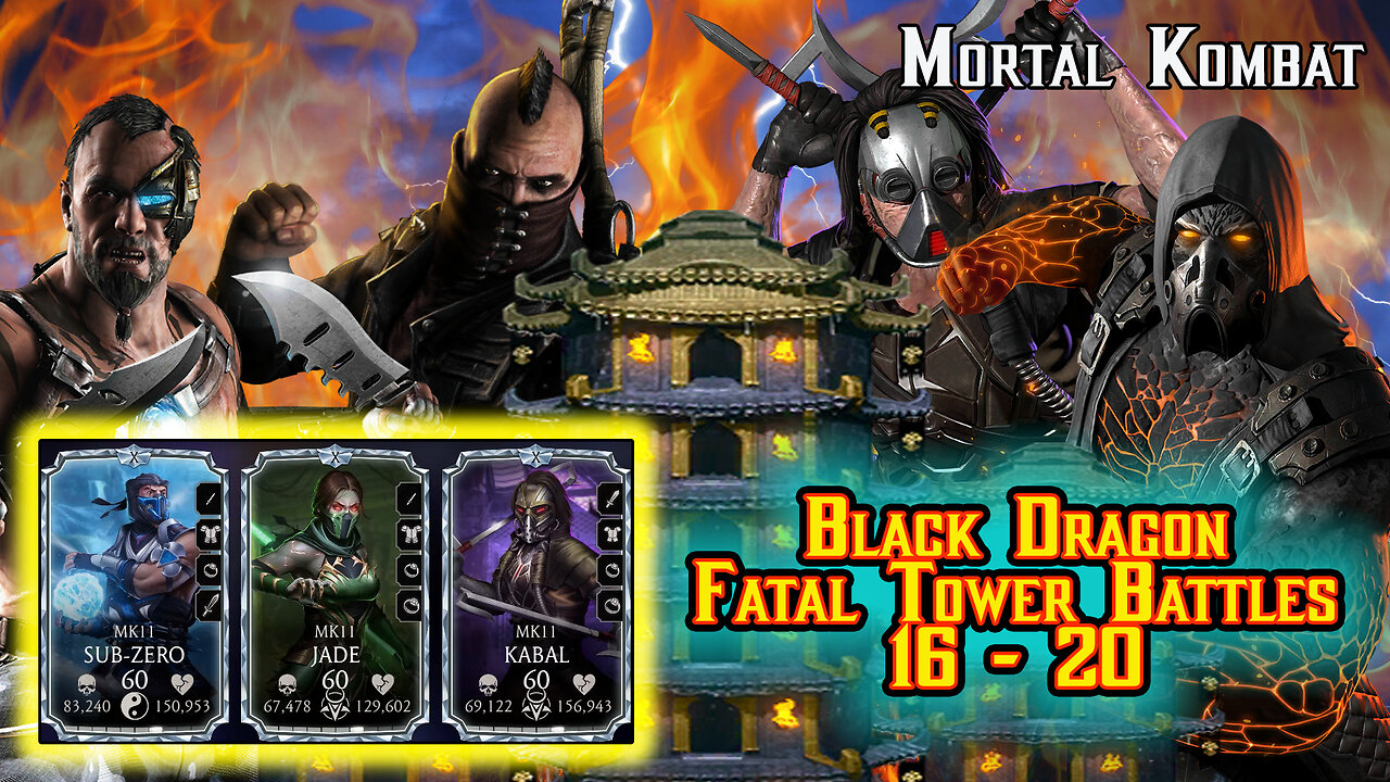 MK Mobile. Black Dragon Fatal Tower Battles 16 - 20