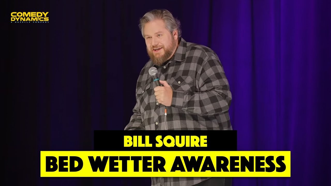 Bed Wetter Awareness - Bill Squire