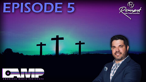 Episode 5 | Remnant
