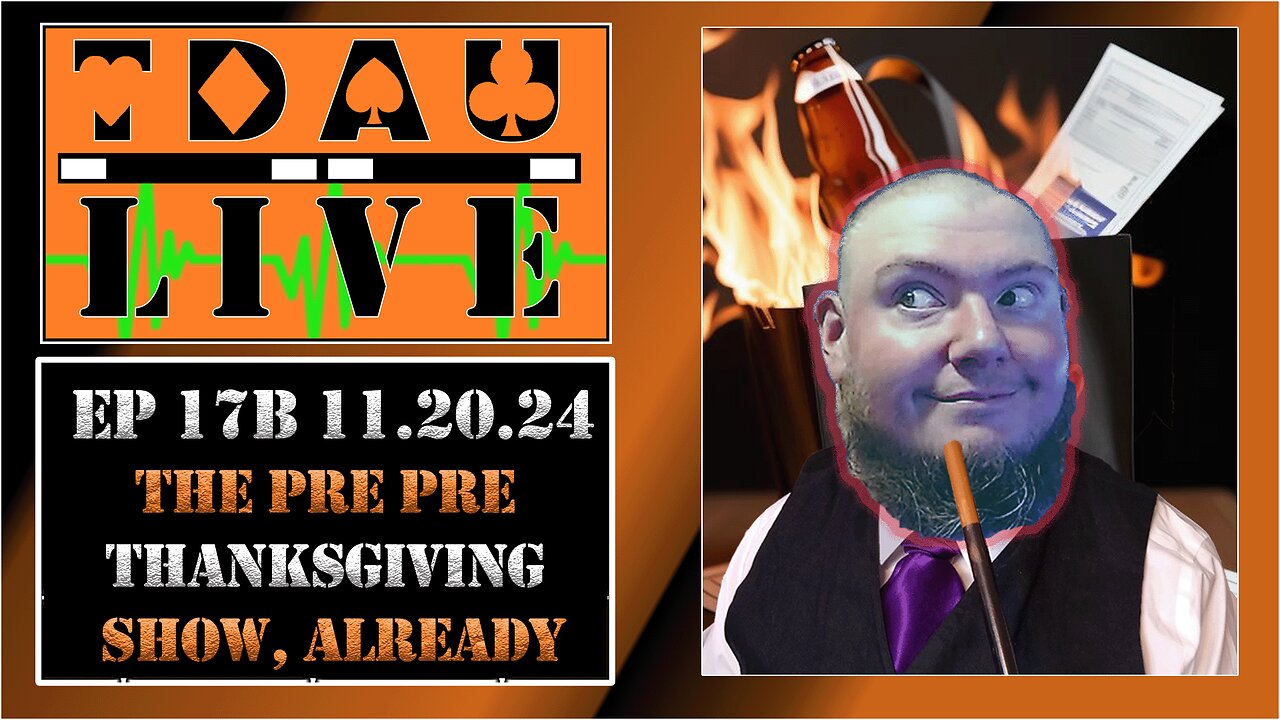 TDAU Live EP17B: The Pre Pre-Thanksgiving Show Already