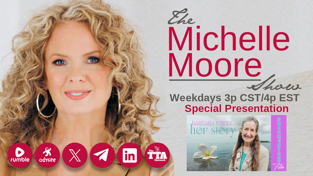 'Barbara O'Neill: Her Story' The Michelle Moore Show (Aug 21, 2024)