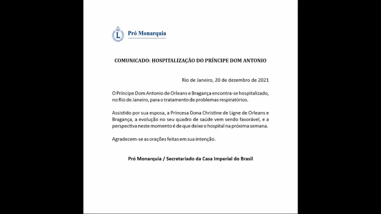 URGENTE hospitalização do Príncipe Dom Antônio