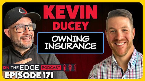 E171: Transforming Wealth: Kevin Ducey on Building Residual Income Through Insurance