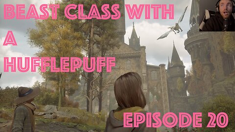 Hogwarts legacy episode 20: BEAST CLASS