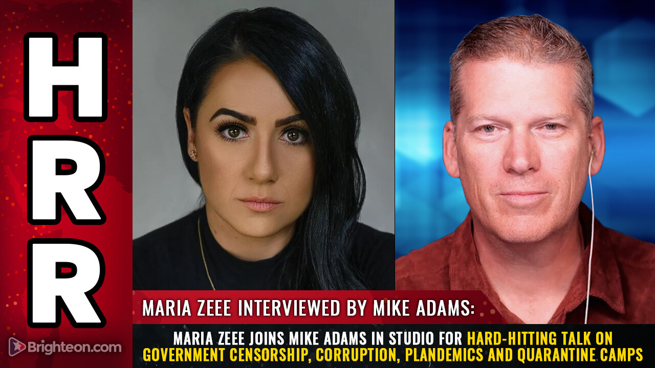 Maria Zeee joins Mike Adams for hard-hitting talk on government censorship...