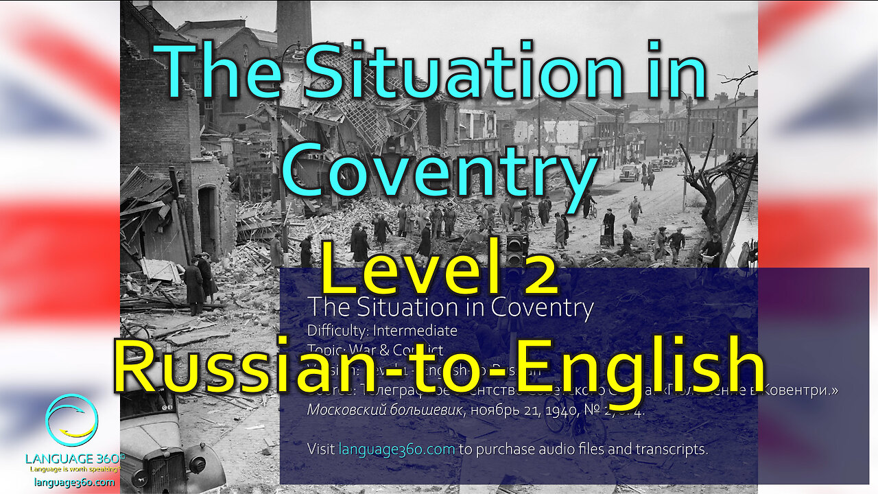 The Situation in Coventry: Level 2 - Russian-to-English