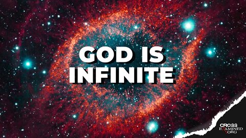 What does it mean to say God is infinite?