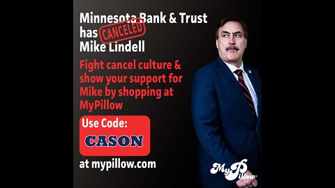 Minnesota Bank & Trust Cancelled Mike Lindell...