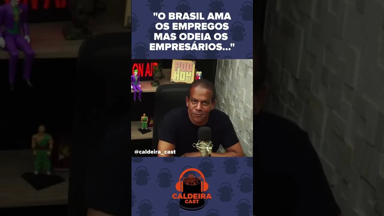 O BRASIL AMAOS EMPREGOSMAS ODEIA OS EMPRESÁRIOS #shorts