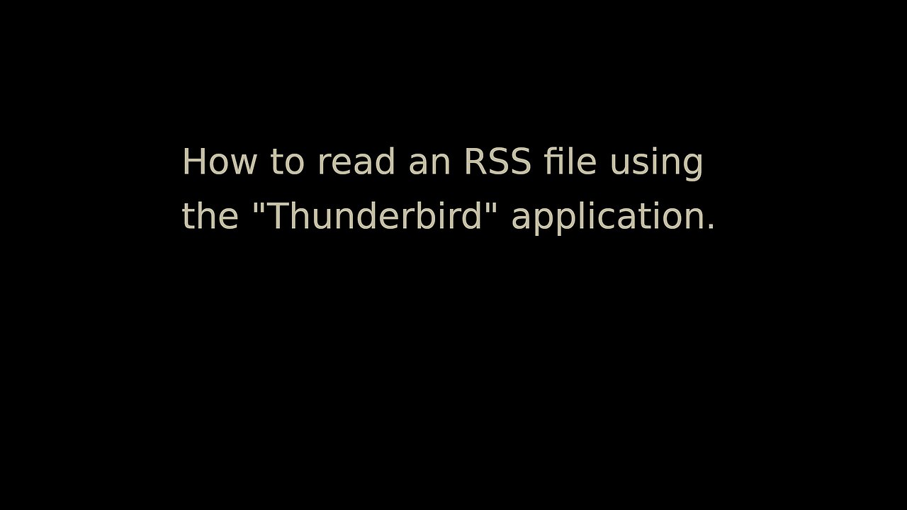 Read RSS feed, using Thunderbird