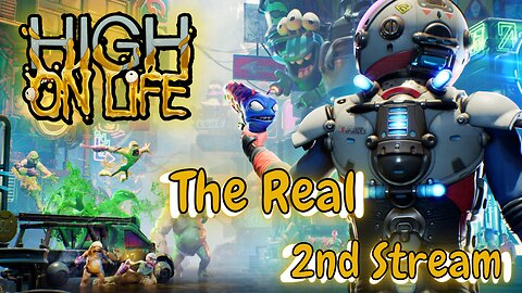 High On Life. The True Second Stream