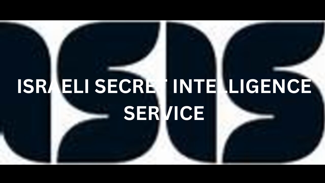 ISRAELI SECRET INTELLIGENCE SERVICE