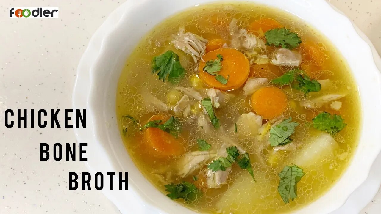 Chicken Bones Soup_Chicken Bone Broth Recipe