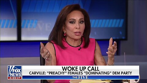 Judge Jeanine: James Carville Is A 'Relic' From The Old Democrat Party