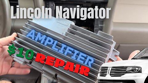 2015 Lincoln Navigator THX Amplifier Repair