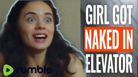 GIRL GOT NAKED AT THE ELEVATOR